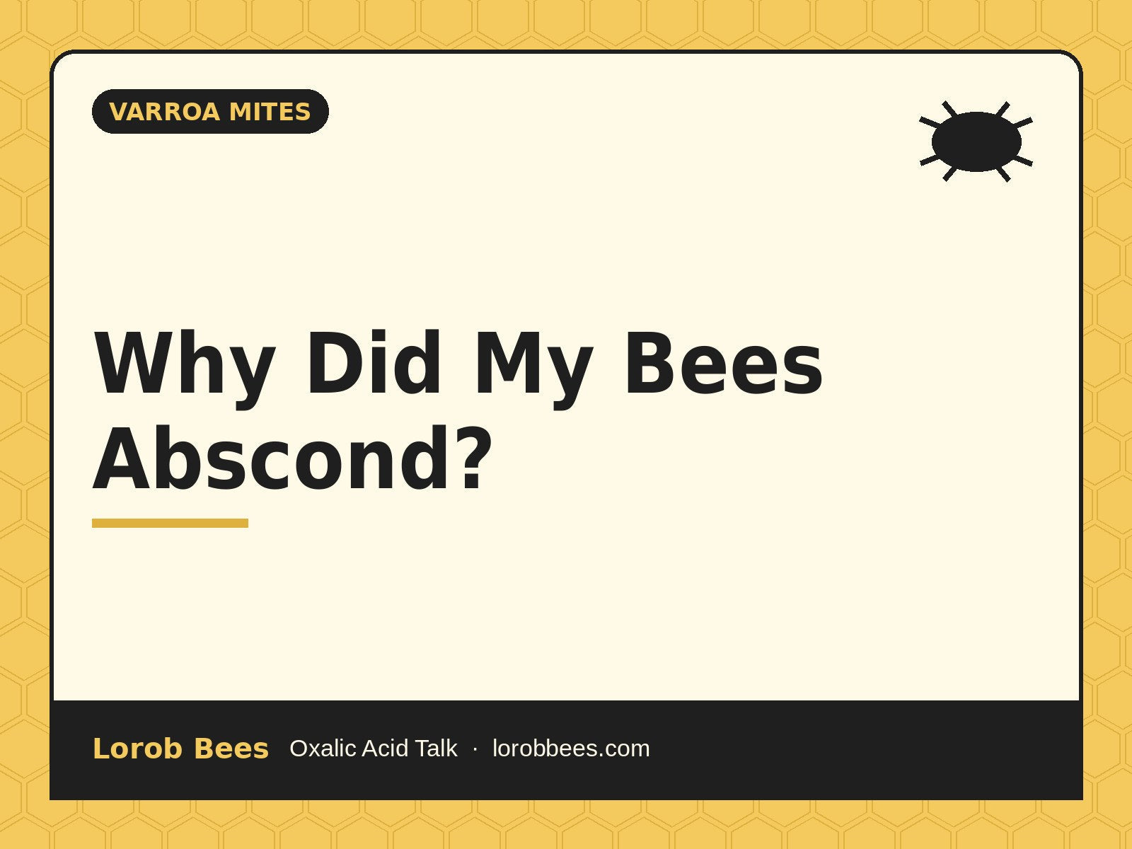 Why Did My Bees Abscond? – Lorob Bees Oxalic Acid Talk